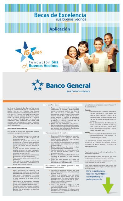 Lo que ofrece la beca: Pago de la matrícula ... - Banco General