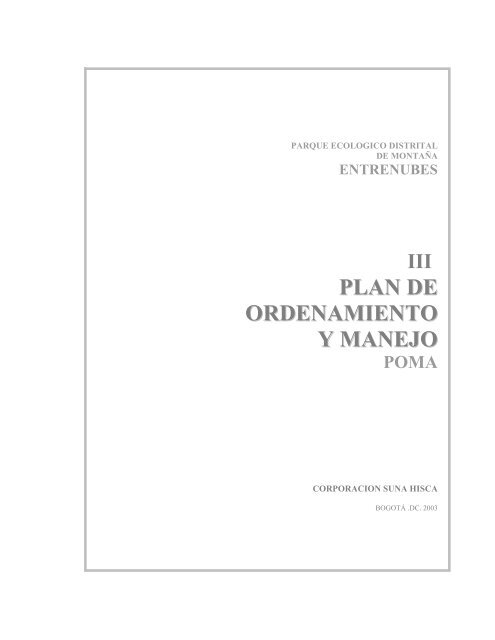 Plan de Ordenamiento y Manejo Parque Ecológico Distrital