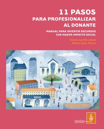 11 pasos para profesionalizar al donante - Alternativas y Capacidades