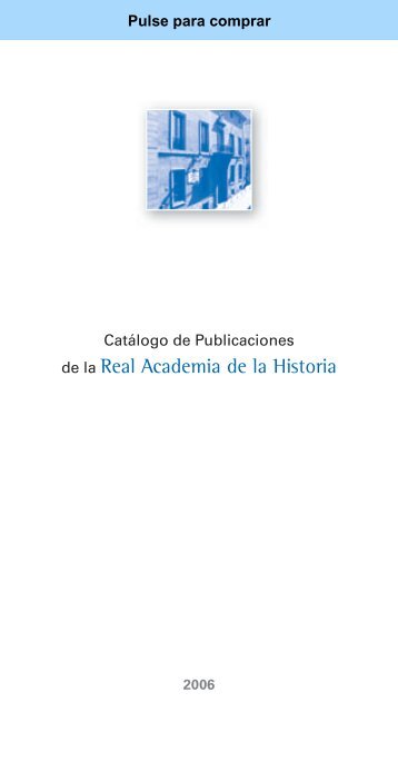 Catalogo de Publicaciones Real Academia de la Historia 2006