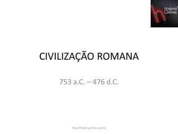 CIVILIZAÇÃO ROMANA – slides