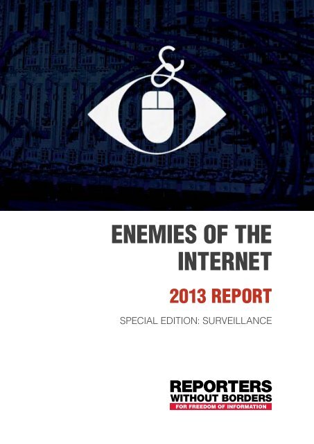 Enemies Of The Internet 2013 Pdf Reporters Without Borders