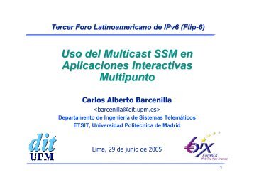 Uso del SSM en Aplicaciones Interactivas Multipunto - LACNIC