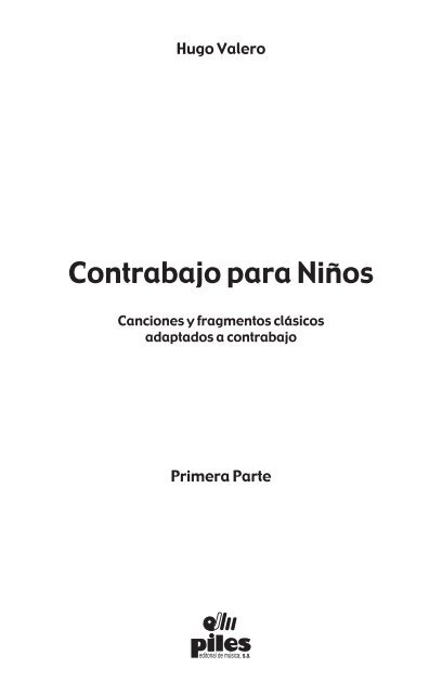 Contrabajo para Niños - Piles