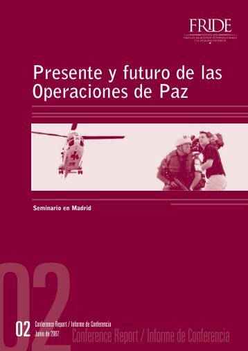 Presente y futuro de las Operaciones de Paz Conference ... - FRIDE