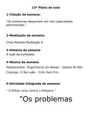 13º Os problemas despertam em nós capacidades adormecidas.