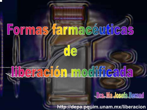 formas farmacéuticas de liberación modificada - UNAM