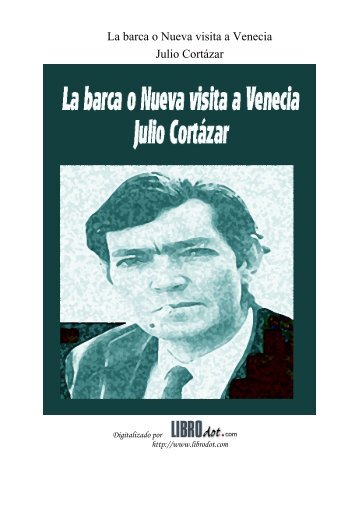 La barca o Nueva visita a Venecia Julio Cortázar - GutenScape.com