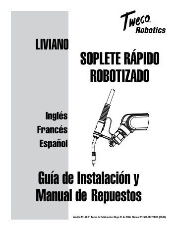 Liviano Soplete Rápido Robotizado - Victor Technologies
