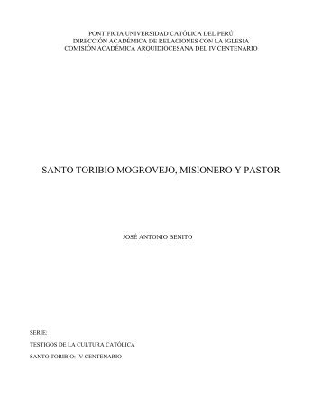 santo toribio mogrovejo, misionero y pastor - Arzobispado de Lima