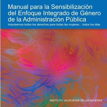 Manual para la Sensibilización del Enfoque Integrado de Género de ...