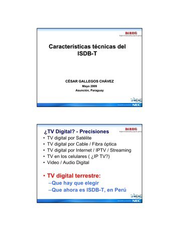 Características técnicas del ISDB-T • TV digital terrestre: - DiBEG