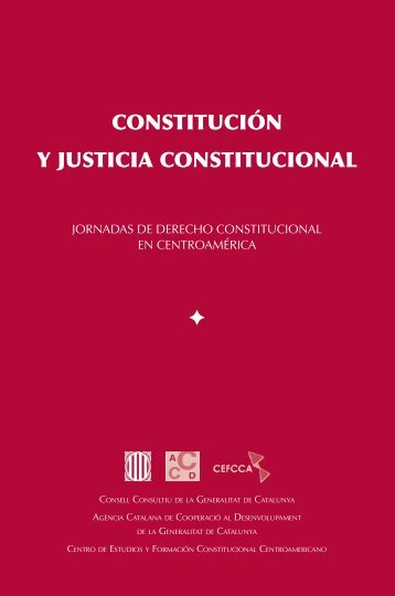 Constitución y Justicia Constitucional - Corte de Constitucionalidad