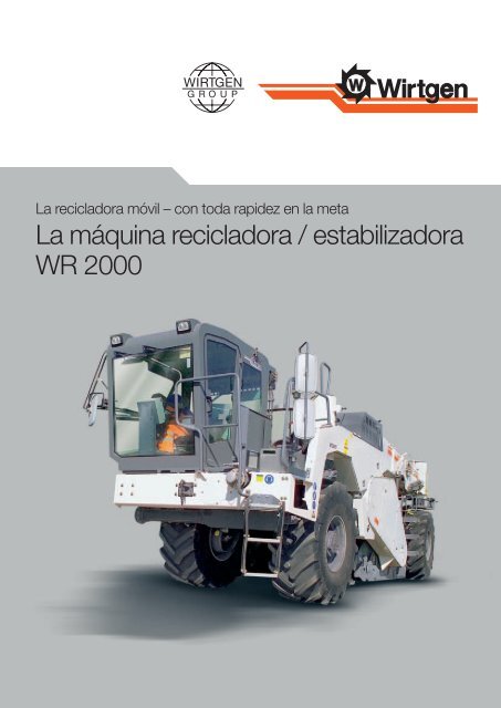 La máquina recicladora / estabilizadora WR 2000 - Wirtgen GmbH