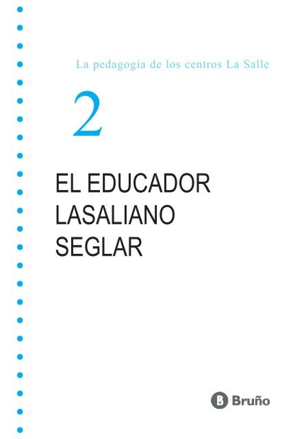 EL EDUCADOR LASALIANO SEGLAR - La Salle Distrito ARLEP
