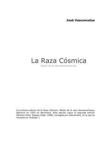 José Vasconcelo: "La raza cósmica"