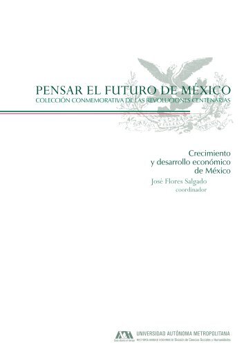 Crecimiento y desarrollo económico de México - División de ...