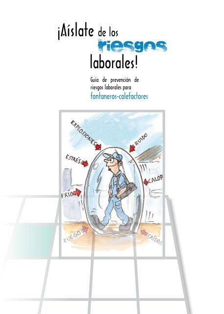 ¡Aíslate de los riesgos laborales!