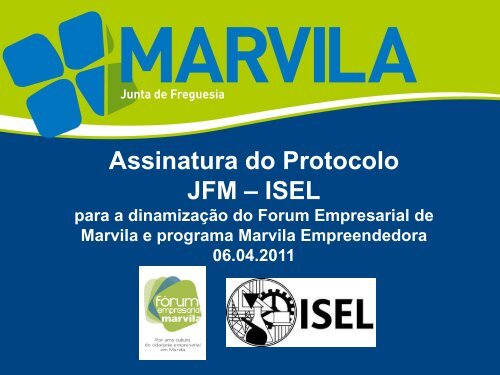 Protocolo JFM - ISEL - Junta de Freguesia de Marvila