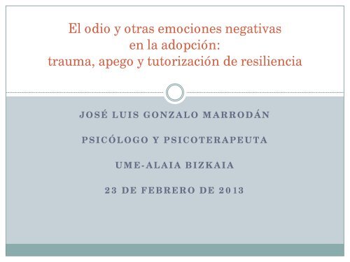 trauma, apego y tutorización de resiliencia - UME ALAIA