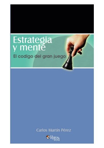 ESTRATEGIA Y MENTE Carlos martín Pérez - Ediciona