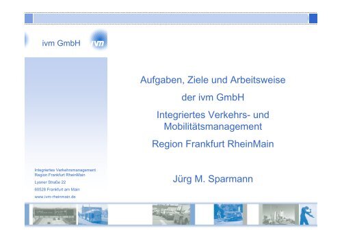 des Vertreters der ivm GmbH, Dr. Jürg Sparmann - Rheingau ...