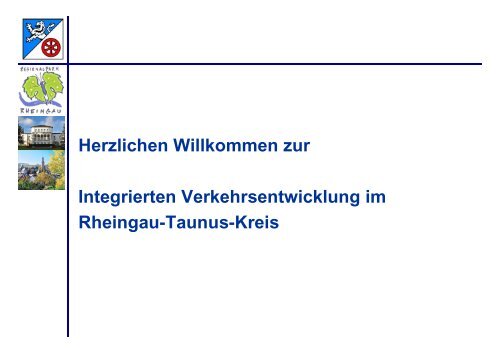 Herzlichen Willkommen zur Integrierten Verkehrsentwicklung im ...