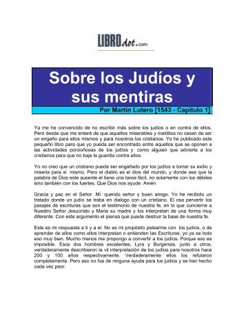 Sobre los Judíos y sus mentiras Por Martin Lutero [1543 ... - Apitox.eu