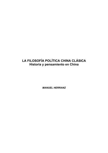 LA FILOSOFÍA POLÍTICA CHINA CLÁSICA Historia y ... - Casa Asia