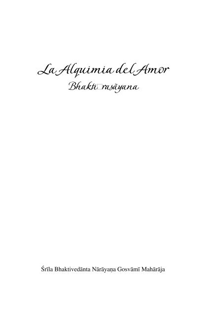 Bhakti Rasayana, la Alquimia del amor - Sri Gaudiya Vedanta Samiti