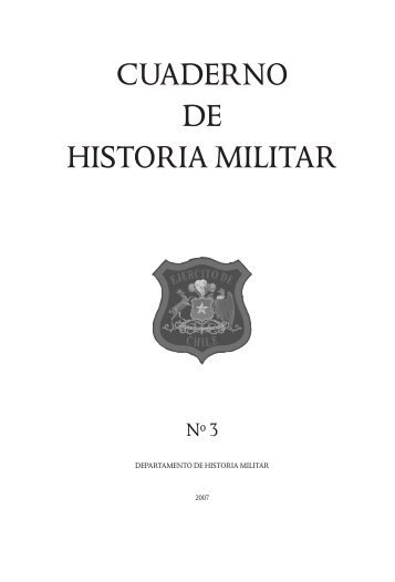 CUADERNO DE HISTORIA MILITAR - Ejército de Chile