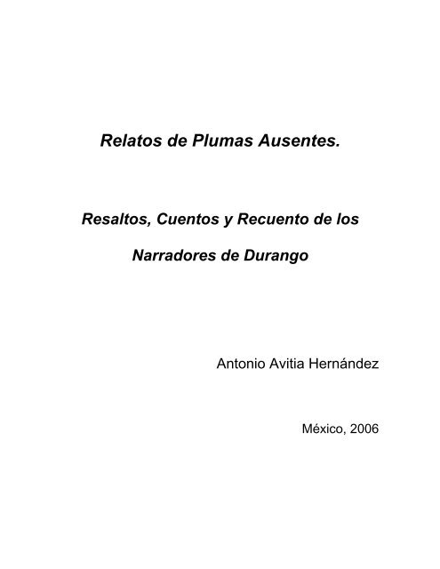 Relatos de Plumas Ausentes; - Bibliotecas Virtuales de México