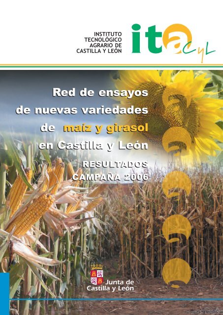 Red de ensayos de nuevas variedades de maíz y girasol en Castilla ...