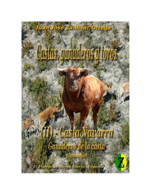 Castas, ganaderos y toros Parte 1 - Fiestabrava