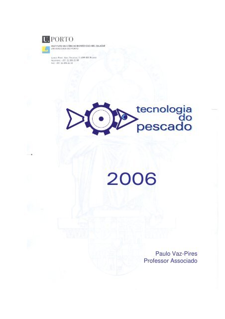 Tecnologia do Pescado 2005, Paulo Vaz-Pires - Instituto de ...