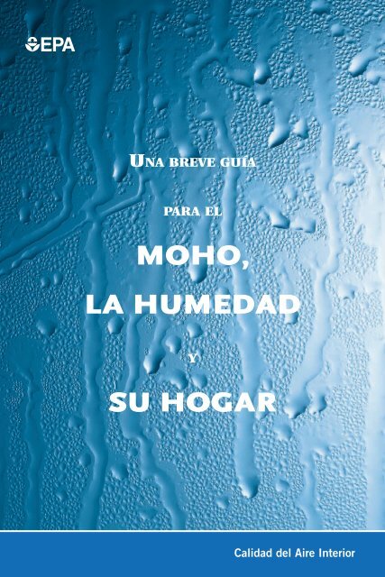 Una breve guía para el Moho, la Humedad y su Hogar - US ...