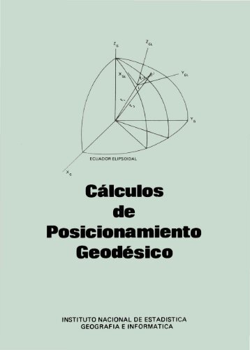 Cálculo de Posicionamiento Geodésico - Inegi
