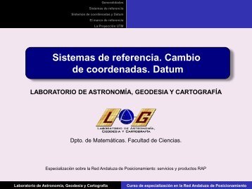 Diapositiva 1 - Laboratorio de Astronomía, Geodesia y Cartografía