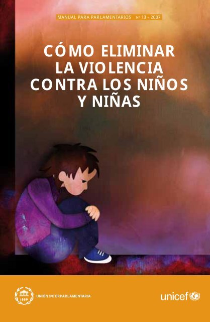 cómo eliminar la violencia contra los niños y niñas - Inter ...