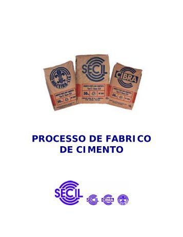 PROCESSO DE FABRICO DE CIMENTO - Secil