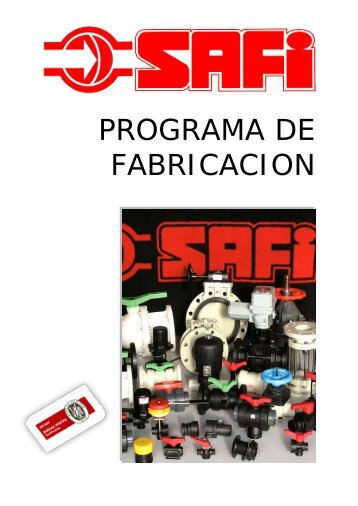 PROGRAMA DE FABRICACION - safi-valvulas.com