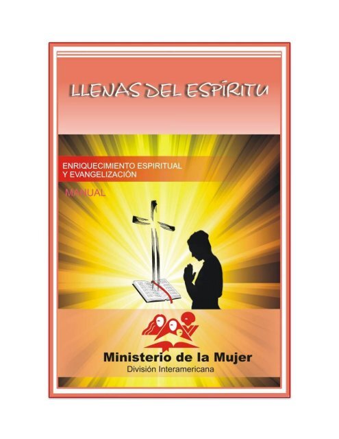 Manual Llenas del Espíritu- Mujeres - Iglesia Adventista Agape