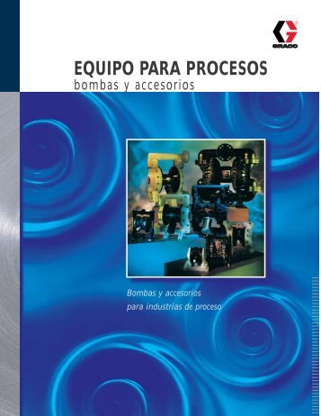 EQUIPO PARA PROCESOS - Graco Inc.