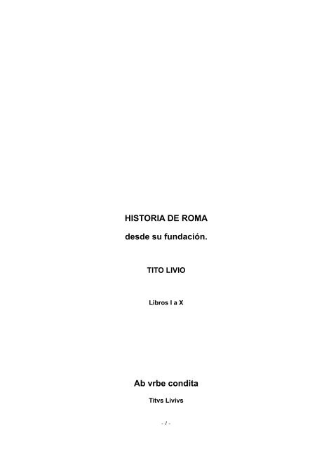 HISTORIA DE ROMA desde su fundación. Ab vrbe ... - Historia Antigua