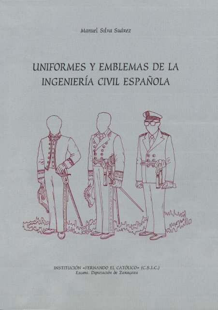 Uniformes y emblemas de la ingeniería civil española - Institución ...