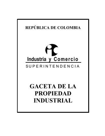 gaceta de la propiedad industrial - Superintendencia de Industria y ...