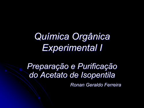Preparação e purificação do acetato de ... - cempeqc - Unesp