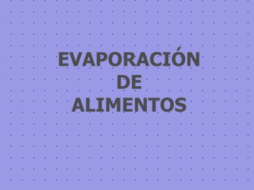 EVAPORACIÓN DE ALIMENTOS