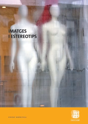 Imatges i estereotips (Catalan) - Centre UNESCO de Catalunya
