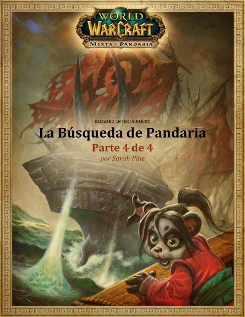 La Búsqueda de Pandaria - Blizzard Entertainment